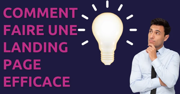 Comment faire une landing page efficace