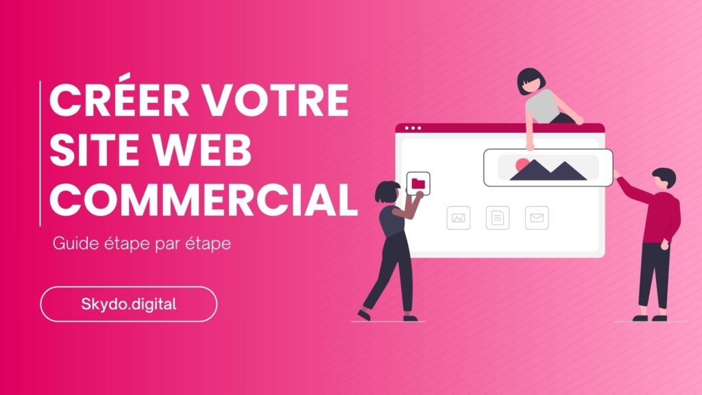 Créer Votre Site Web Commercial 1