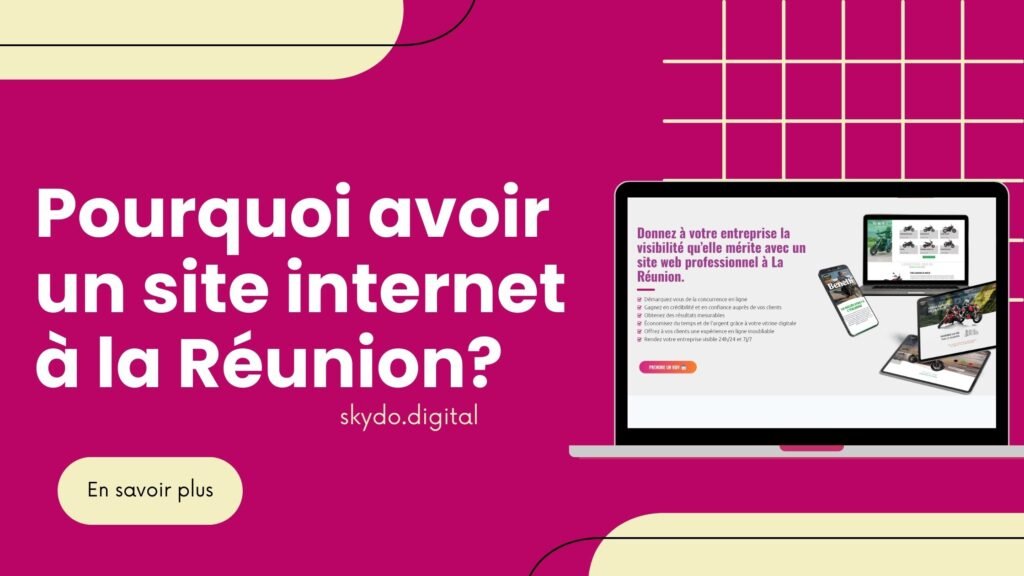 Pourquoi avoir un site internet à la Réunion 2024