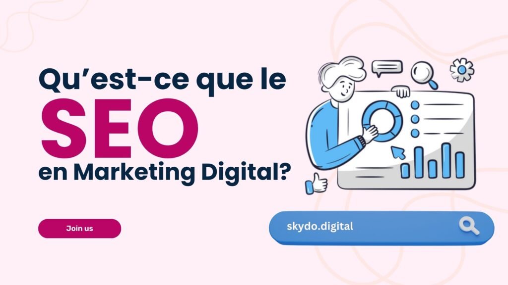 Quest-ce que le SEO en Marketing Digital