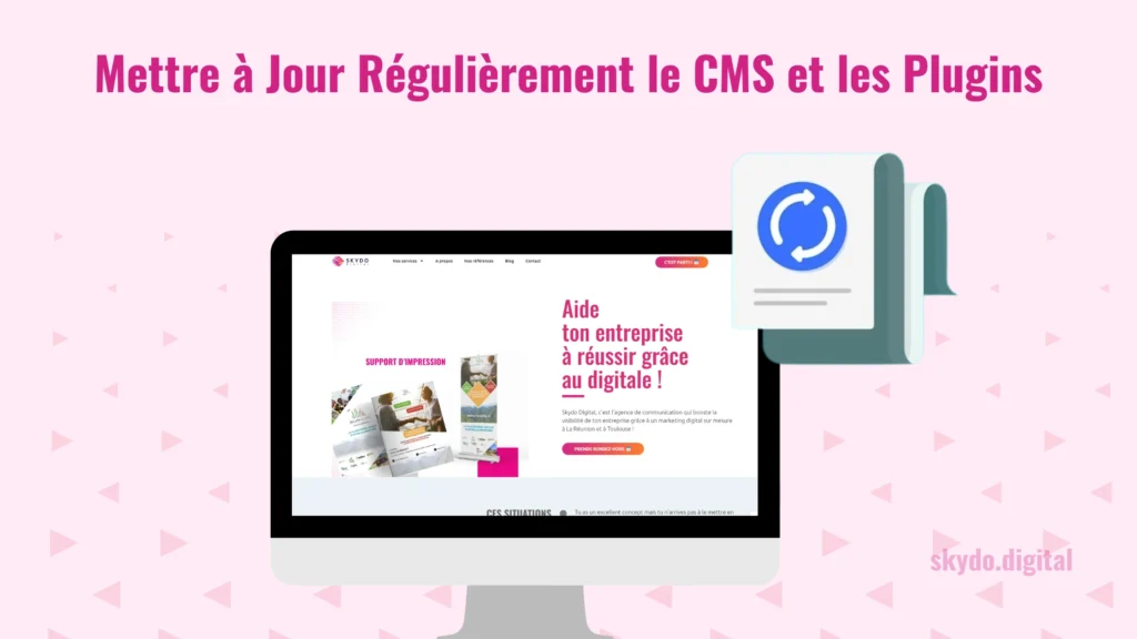 Mettre à Jour Régulièrement le CMS et les Plugins