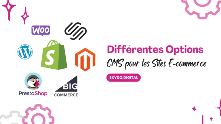 Différentes Options de CMS pour les Sites E-commerce