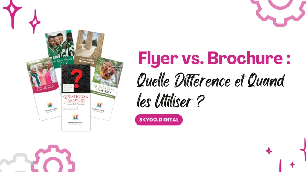 Flyer-vs-Brochure-Quelle-Différence-et-Quand-les-Utiliser-