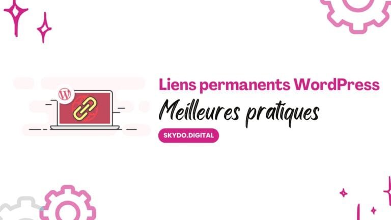 Optimiser les permaliens de votre site WordPress pour un meilleur SEO
